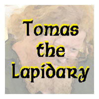 Tomas The Lapidary